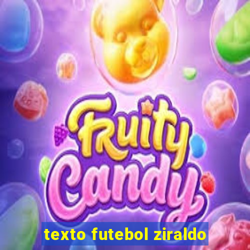 texto futebol ziraldo